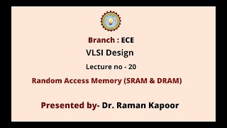 VLSI Design | Dynamic Random Access Memory (SRAM & DRAM) | AKTU Digital Education