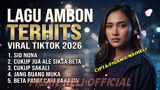 The Most Hits Ambon Song 2026 Sio Nona   Album   