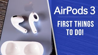 AirPods 3  First 12 Things To Do!