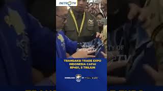 Transaksi Trade Expo Indonesia Capai Rp401, 5 Triliun shorts