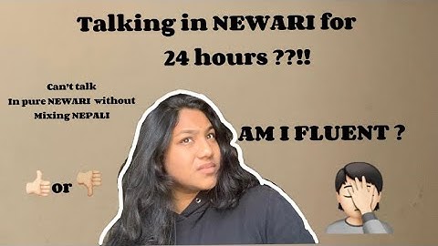Talking in Newari for 24 hours