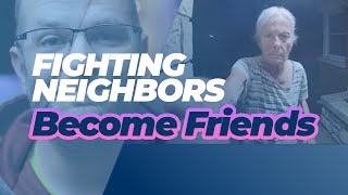 Neighbor Karen Becomes Friends With Enemy