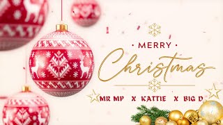 MR MP | KATTIE MUSIEK | BIG D | MERRY CHRISTMAS SONG 2023