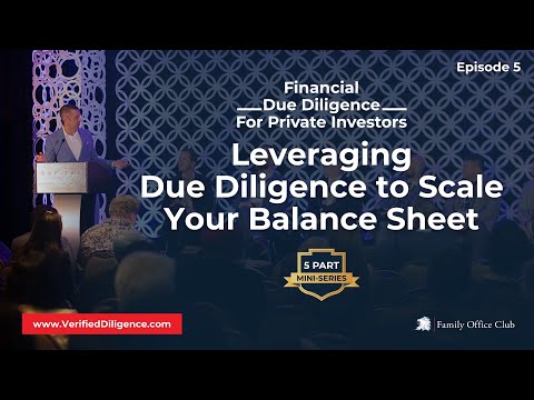 Video thumbnail: Leveraging Due Diligence to Scale Your Balance Sheet - Episode 5