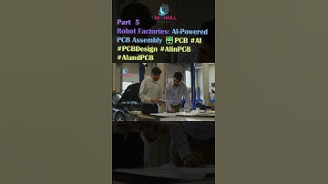 Robot Factories: AI-Powered PCB Assembly 🤖PCB #AI #PCBDesign #AIinPCB #AIandPCB PART 5