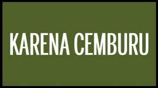 Tipe-X - Karena Cemburu (Lyrics) HQ Audio