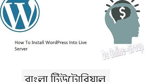How to Install WordPress Manually On Any Web Hosting Bangla Tutorial Part =01