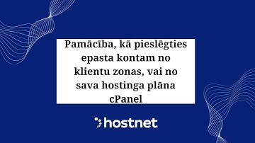 Kā pieslēgties epasta kontam caur Hostnet klientu zonu vai hostinga plānu?