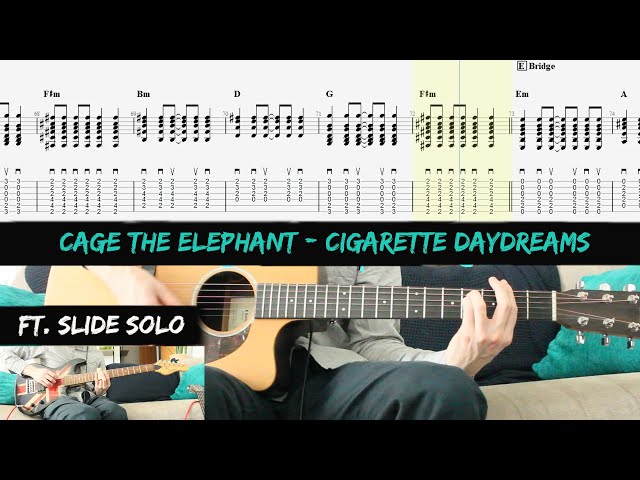 cigarette daydreams chords easy Cage the Elephant - Cigarette Daydreams - Lyrics, Guitar Chords and Slide  Solo Tab 🎸