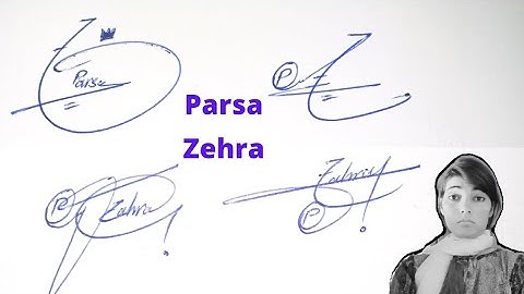 Parsa Zehra name signature in English# Easy stylish sign