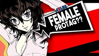 Persona 5 R MAY have a Female Protagonist And Here's Why! ALSO Does Persona 5 R = Persona 5 Ruby?