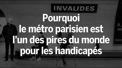 Handicapés : pourquoi le métro parisien est l'un des pires du monde