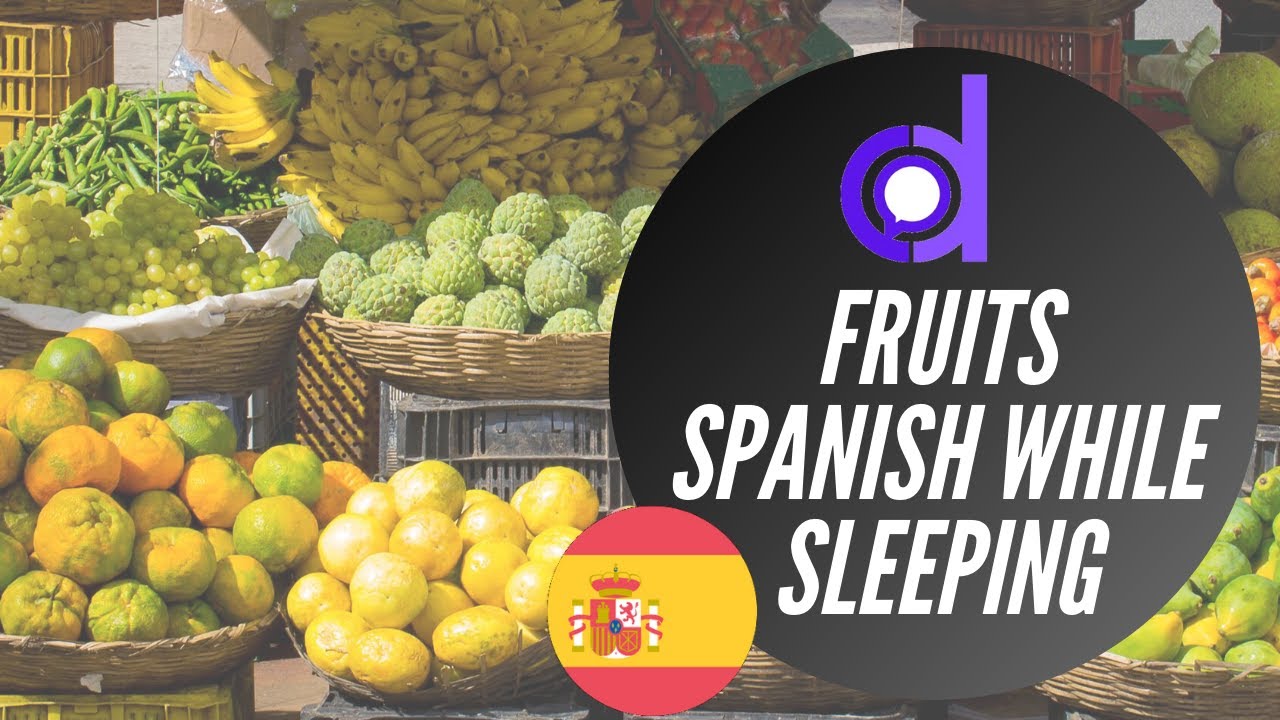 Learn Spanish While You Sleep Fruits YouTube Learn spanish while you sleep fruits youtube