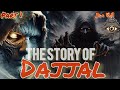 The Story Of Dajjal | Part 01 #dajjal #islamicknowledge #foryou #endtimes