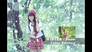 Photoshop Tutorial | WINTER SNOW and SOFT COLOR tone