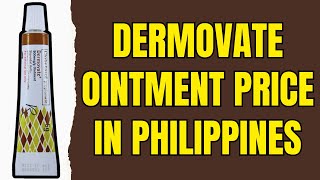 Dermovate Ointment Price In Philippines