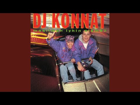 DJ Konnat — Maailman Lyhin Elämä
