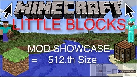 Minecraft Little Blocks Mod Showcase v1.5.2