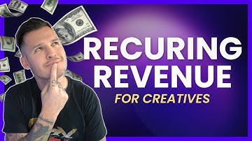 Recurring Revenue | 5 Easy Methods for Creatives