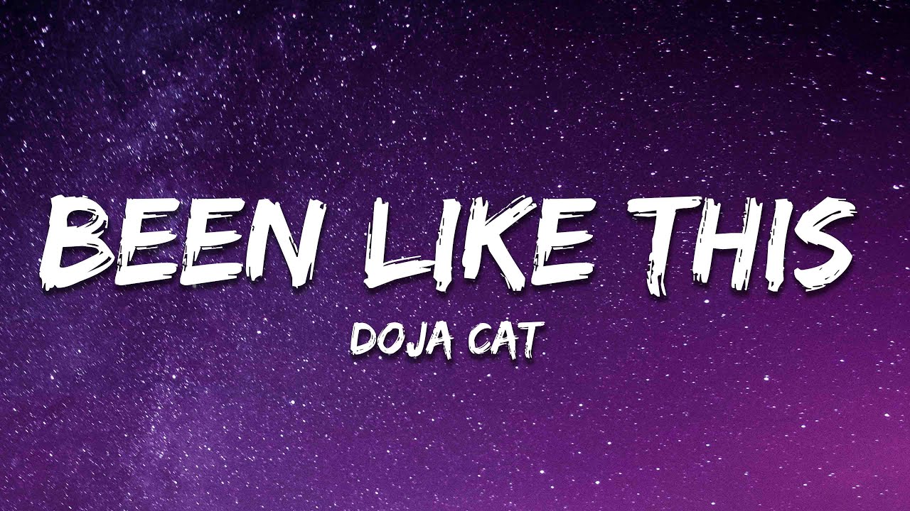Doja Cat - Been Like This (Lyrics)