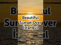 Beautiful Sunset Over İstanbul Viewing From Bosphorus To Historical Peninsula