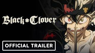 Black Clover Season 2 - Official Trailer 3 (English Subtitles)