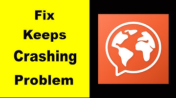 Fix Mondly Languages App Keeps Crashing | Fix Mondly Languages App Keeps Freezing | PSA 24