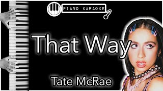 That Way - Tate McRae - Piano Karaoke Instrumental