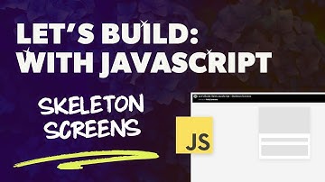 How to Create a Skeleton Screen Loading Effect