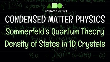 Condensed Matter Physics - Sommerfeld’s Quantum Theory : Density of States in 1D Crystals