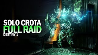 Solo Crota's End Full Raid [Destiny 1]