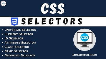 CSS Selectors Explained | Learn CSS for Beginners | Full Tutorial in Hindi