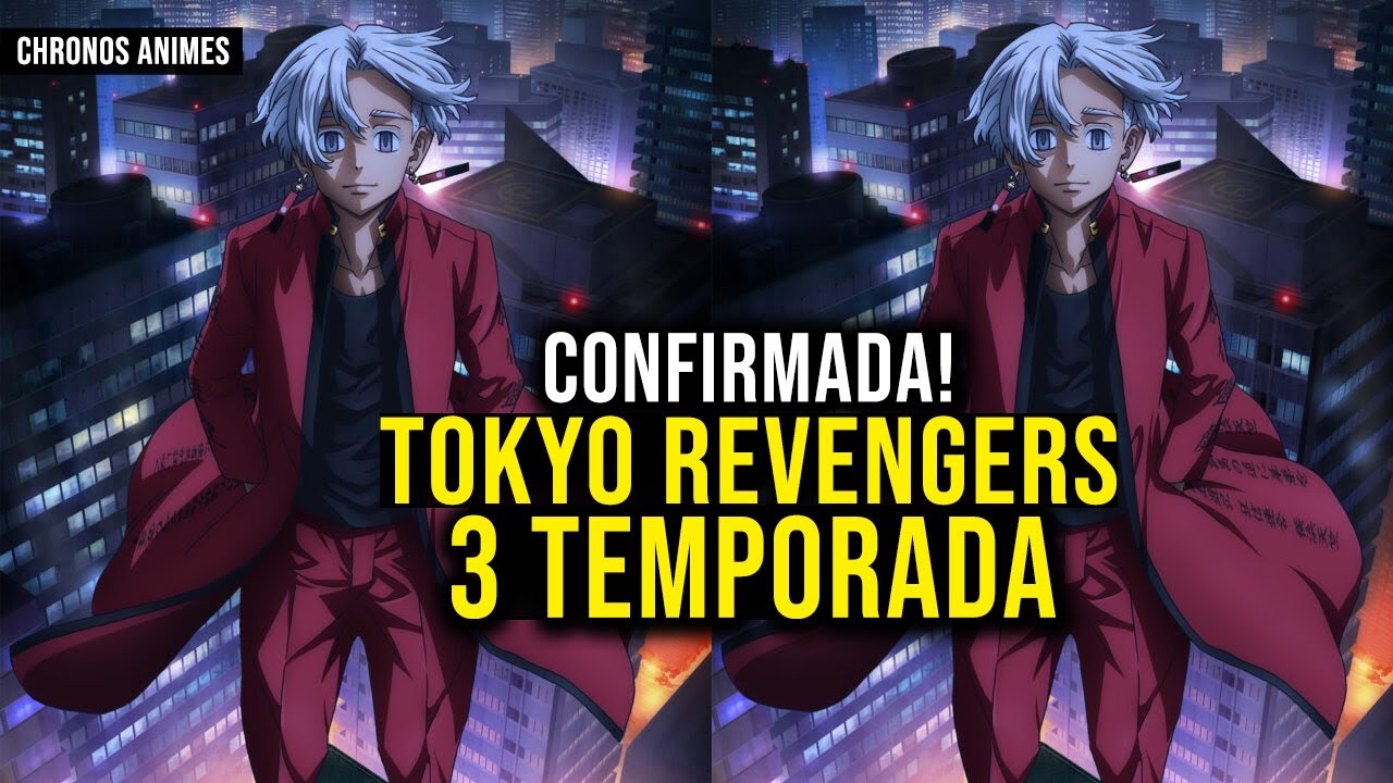 TOKYO REVENGERS 3 TEMPORADA CONFIRMADA! 