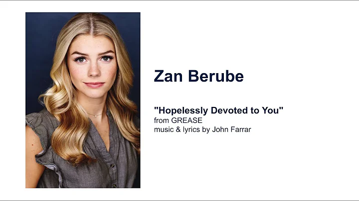Zan Berube "Hopelessly Devoted To You"