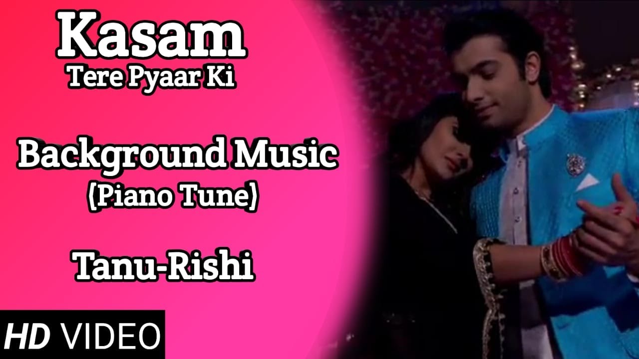 Kasam  Background Music 6  TanShi  Tanu Rishi
