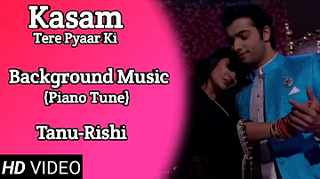 Kasam | Background Music 6 | TanShi | Tanu-Rishi