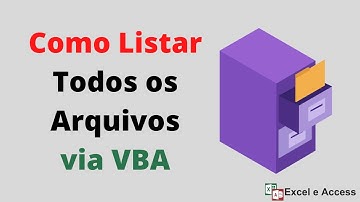 Como listar todos os arquivos via VBA