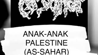 Video thumbnail of "ANAK-ANAK PALESTINE (AS-SAHAR) KhaiDaBass Cover"