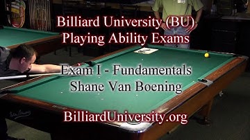 Shane VanBoening - Billiard University (BU) Exam I - Fundamentals