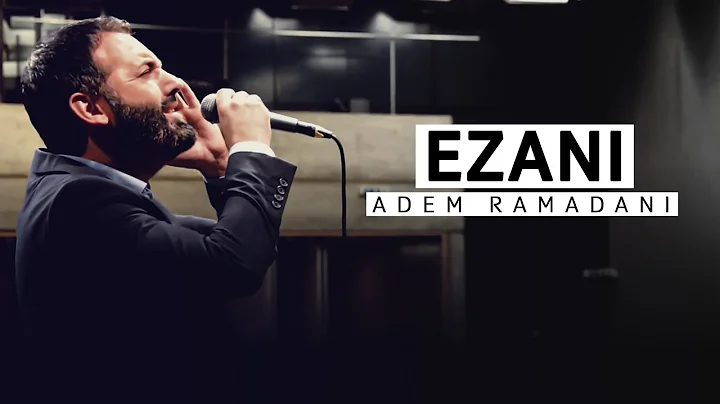 Ezani - Adem Ramadani