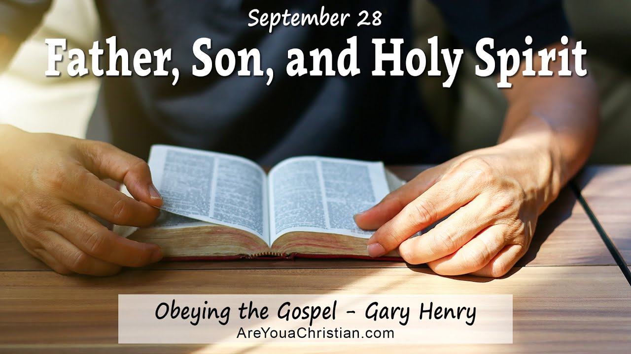 Father, Son, and Holy Spirit (September 28) - YouTube