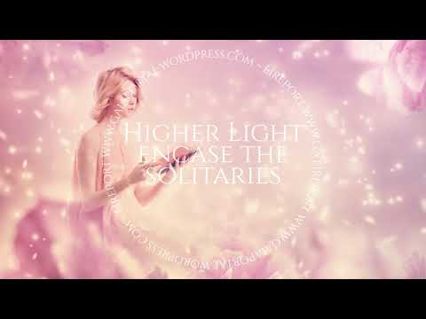 Gaia Portal ~ Elements Of Higher Light Encase The Solitaries ~ July 13 2017