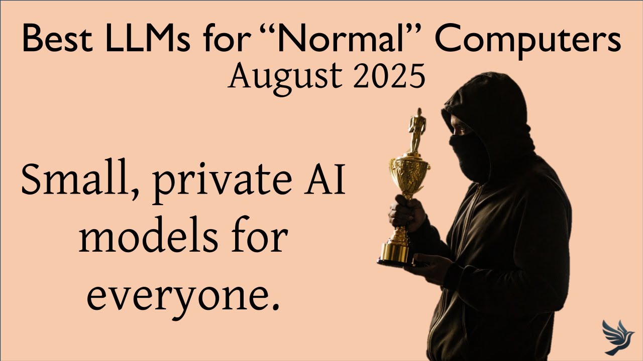 The best small, private LLMs for normal computers (August, 2025)