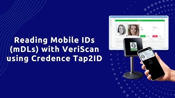 Reading Mobile IDs (mDLs) with VeriScan using Credence Tap2ID