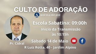 Culto Divino | IASD Vila São José - 14/05