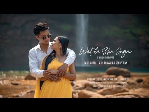 WAT LA SHA JNGAI  khasi official music video  sherilin khongwar  kenny rani  with cc subtitle