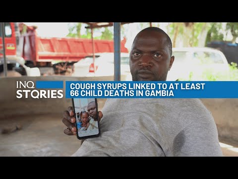 Cough syrups linked to at least 66 child deaths in Gambia