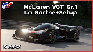 GT7 | McLaren VGT Gr1 Circuit de La Sarthe 3:17.533 | Lap + Setup