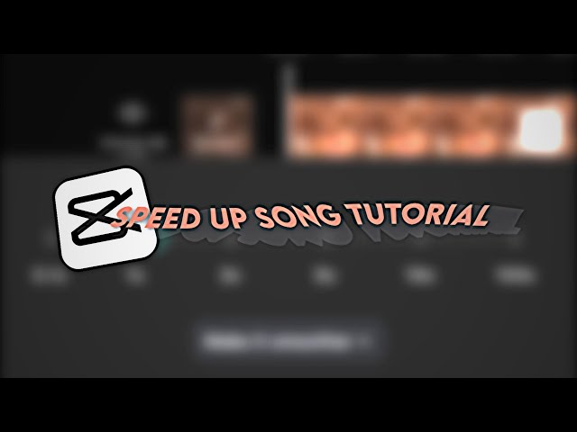 Tutorial Speed up Song Capcut class=
