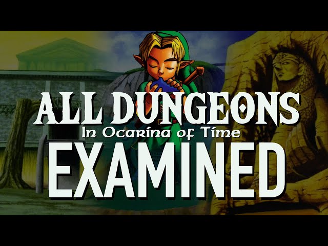 The Dungeon Design of Ocarina of Time - ALL DUNGEONS Examined class=